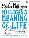 Milligan's Meaning of Life (eBook): An Autobiography of Sorts